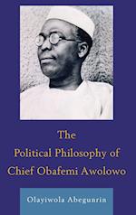 Political Philosophy of Chief Obafemi Awolowo
