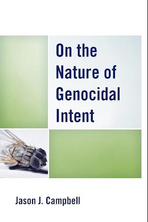 On the Nature of Genocidal Intent