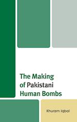 The Making of Pakistani Human Bombs