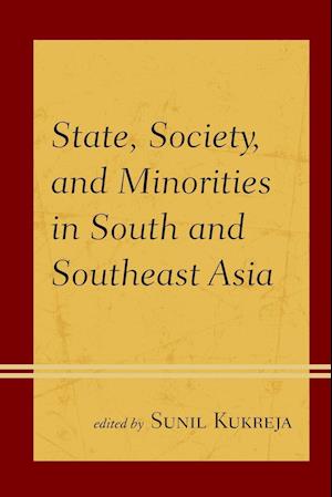 State, Society, and Minorities in South and Southeast Asia