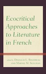 Ecocritical Approaches to Literature in French