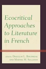 Ecocritical Approaches to Literature in French