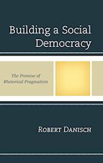 Building a Social Democracy