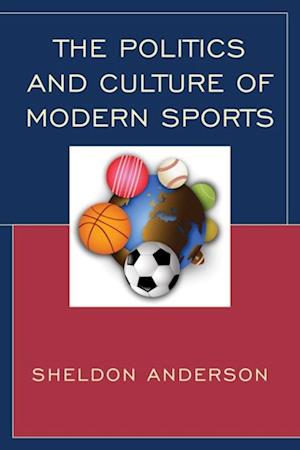 Politics and Culture of Modern Sports