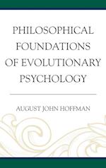 Philosophical Foundations of Evolutionary Psychology