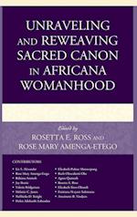 Unraveling and Reweaving Sacred Canon in Africana Womanhood