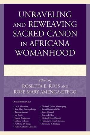 Unraveling and Reweaving Sacred Canon in Africana Womanhood