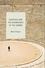 Euripides and the Boundaries of the Human