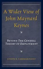 Wider View of John Maynard Keynes