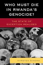 Who Must Die in Rwanda's Genocide?