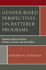Gender-Based Perspectives on Batterer Programs