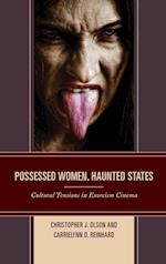 Possessed Women, Haunted States