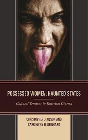 Possessed Women, Haunted States