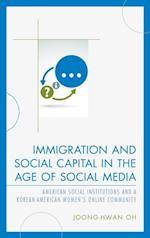 Immigration and Social Capital in the Age of Social Media