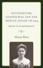 Antisemitism, Gender Bias, and the 'Hervay Affair' of 1904