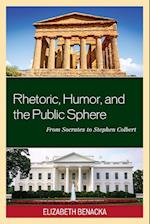 Rhetoric, Humor, and the Public Sphere