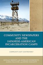 Community Newspapers and the Japanese-American Incarceration Camps