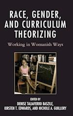 Race, Gender, and Curriculum Theorizing