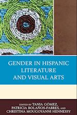 Gender in Hispanic Literature and Visual Arts