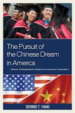 The Pursuit of the Chinese Dream in America