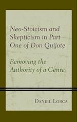 Neo-Stoicism and Skepticism in Part One of Don Quijote