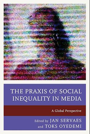 The Praxis of Social Inequality in Media