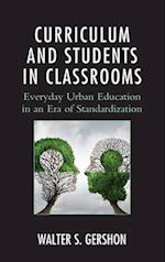 Curriculum and Students in Classrooms