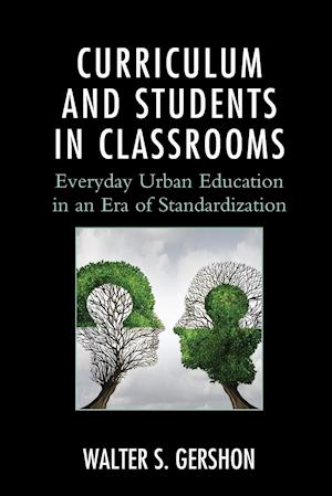 Curriculum and Students in Classrooms