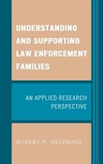 Understanding and Supporting Law Enforcement Families