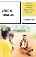 Medical Outcasts