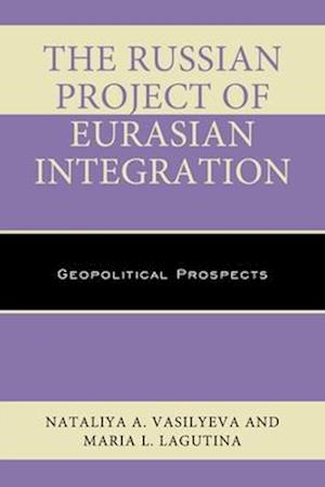 Russian Project of Eurasian Integration