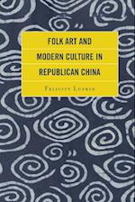 Folk Art and Modern Culture in Republican China