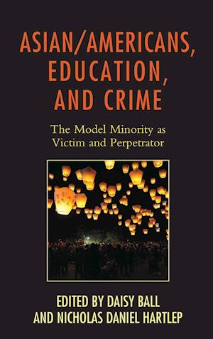 Asian/Americans, Education, and Crime