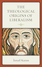 Theological Origins of Liberalism