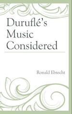 Durufle's Music Considered