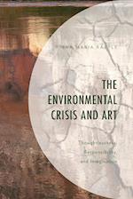 The Environmental Crisis and Art
