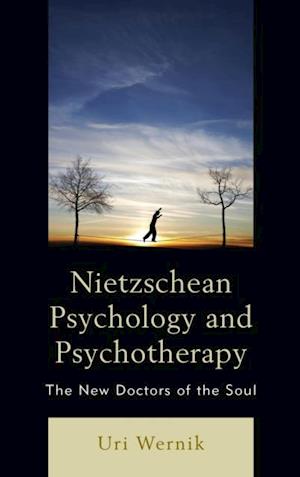 Nietzschean Psychology and Psychotherapy