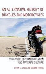 Alternative History of Bicycles and Motorcycles