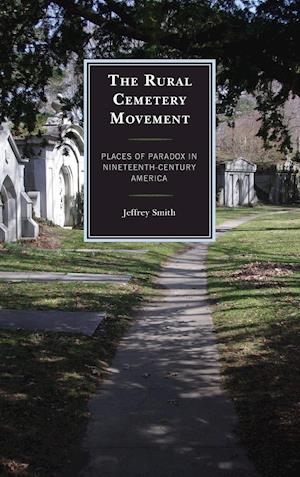 The Rural Cemetery Movement