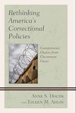 Rethinking America's Correctional Policies