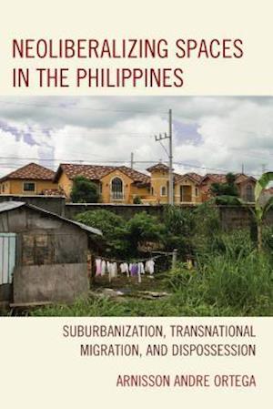 Neoliberalizing Spaces in the Philippines