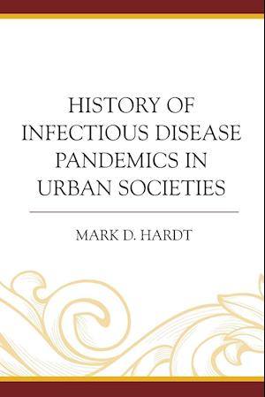 History of Infectious Disease Pandemics in Urban Societies