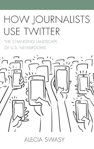 How Journalists Use Twitter