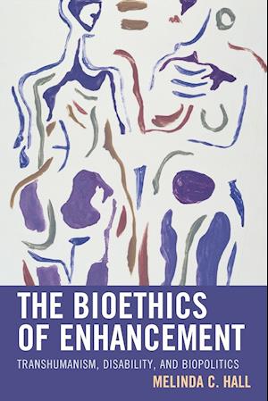 The Bioethics of Enhancement