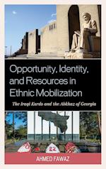Opportunity, Identity, and Resources in Ethnic Mobilization
