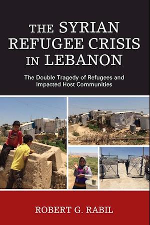 The Syrian Refugee Crisis in Lebanon