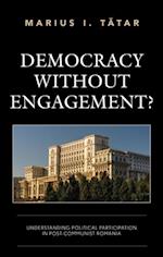 Democracy without Engagement?