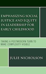 Emphasizing Social Justice and Equity in Leadership for Early Childhood