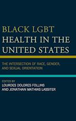 Black Lgbt Health in the United States