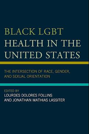 Black LGBT Health in the United States